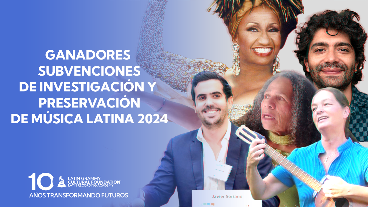 La Fundación Cultural Latin GRAMMY® anuncia los ganadores de su programa de subvenciones de investigación y preservación de la música latina