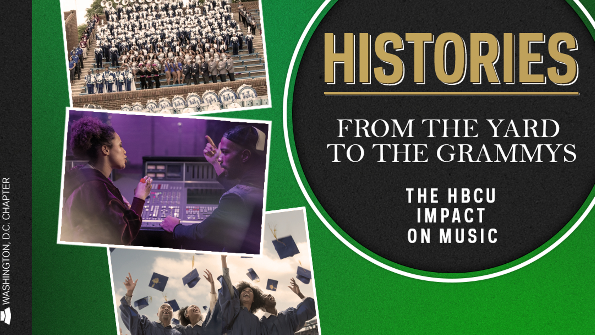 Histories: From The Yard To The GRAMMYs, How HBCUs Have Impacted Music