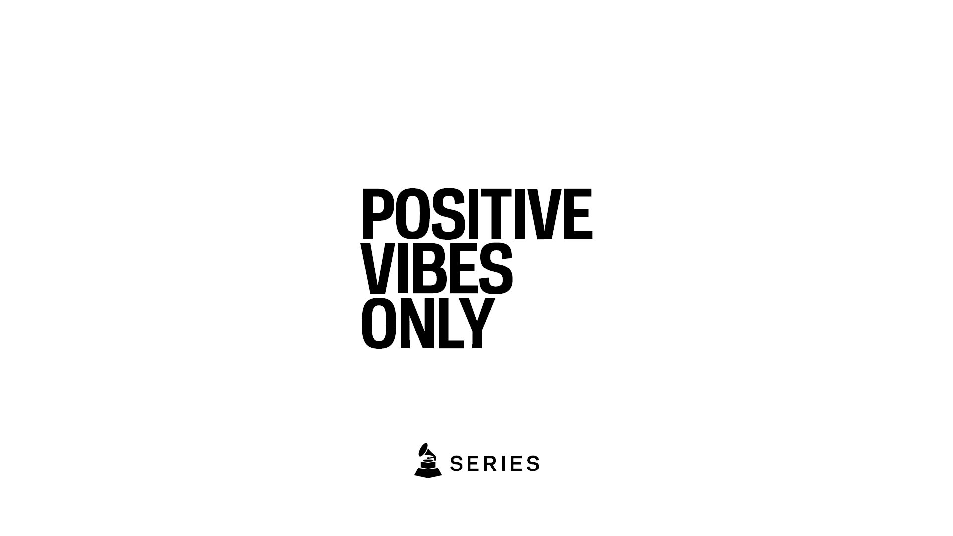 Positive Vibes Only